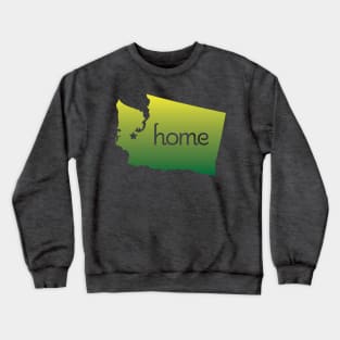 Washington State is Home Crewneck Sweatshirt